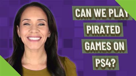 Can PS4 read pirated games?