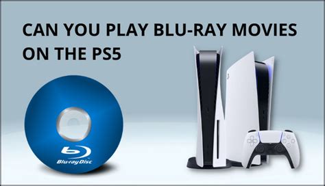 Can PS5 play Blu-Ray movies?