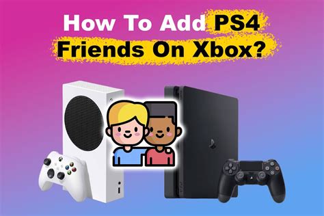 Can PlayStation and Xbox add friends?