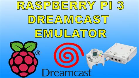 Can Raspberry Pi 3 run Dreamcast?