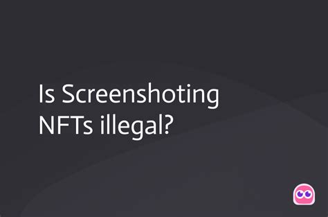 Can Screenshotting be illegal?