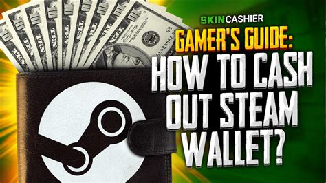 Can Steam cash out?