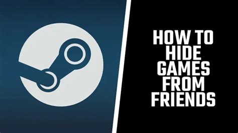 Can Steam hide what game you're playing?