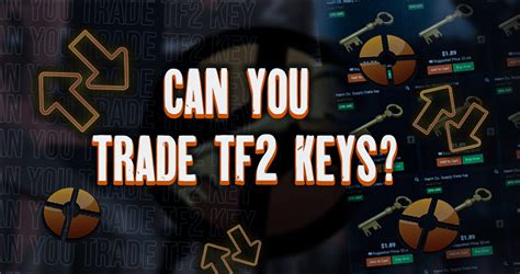 Can TF2 keys be traded?