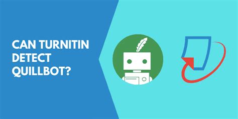 Can Turnitin detect Quillbot?