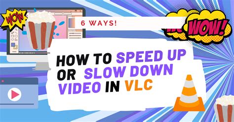 Can VLC slow down video?