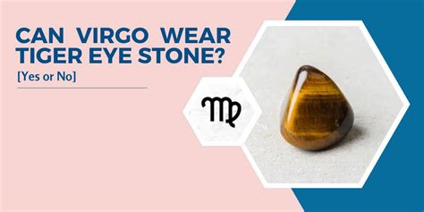 Can Virgo wear Tiger Eye?