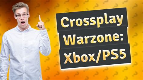 Can Xbox and PS5 play together on warzone?