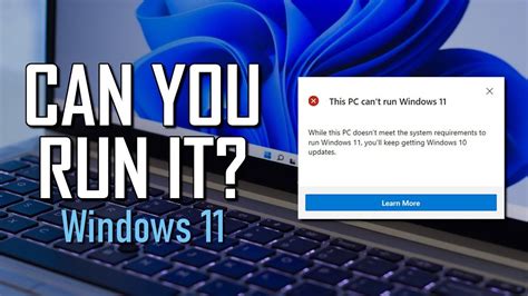 Can a 10 year old computer run Windows 11?