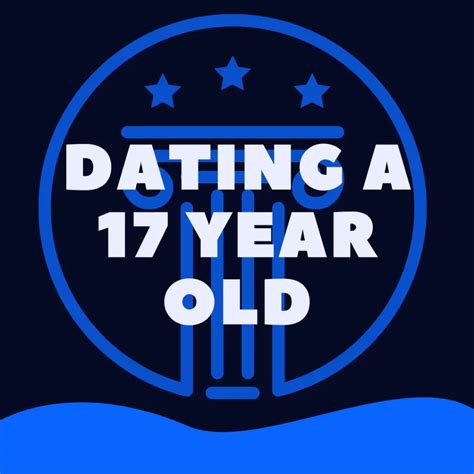 Can a 17 year old date a 23?