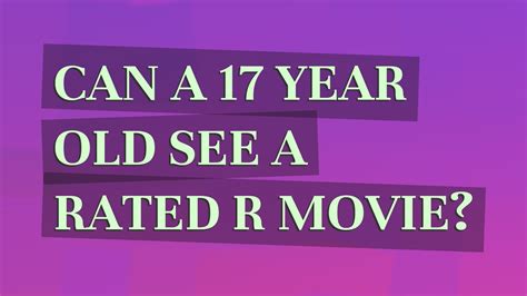 Can a 17 year old watch a 18 rated movie?