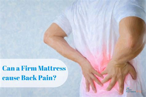 Can a 20 year old mattress cause back pain?