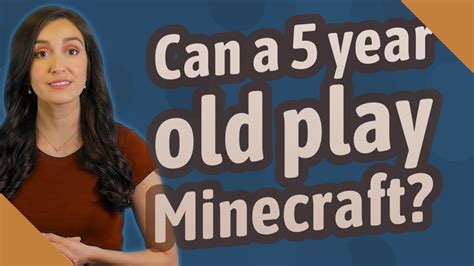 Can a 5 year old play Minecraft?