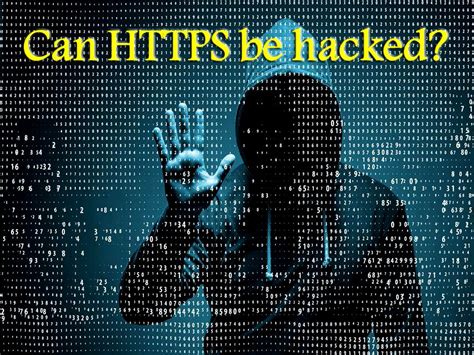 Can a HTTPS site be hacked?