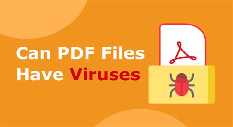 Can a PDF file contain a virus?