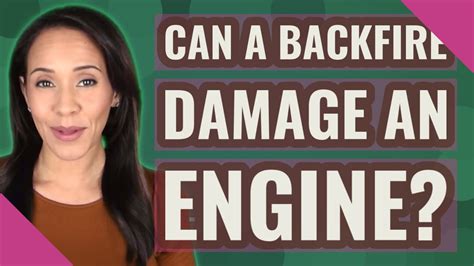 Can a backfire damage an engine?