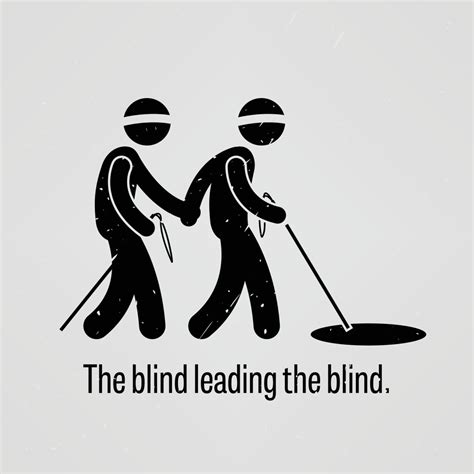 Can a blind lead a blind?