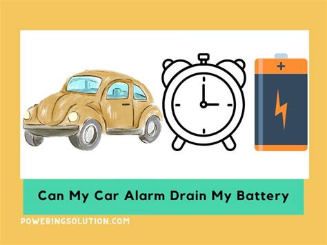 Can a car alarm drain battery?