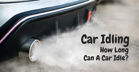 Can a car idle for 20 minutes?