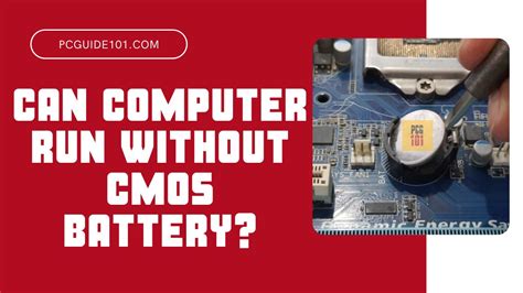 Can a computer run without CMOS battery?