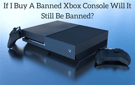 Can a console be banned?