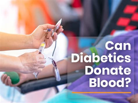 Can a diabetic donate blood?