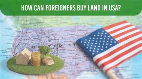 Can a foreigner buy land in USA?