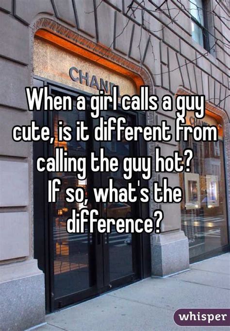 Can a girl call a guy hot?