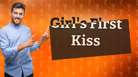 Can a girl forget her first kiss?