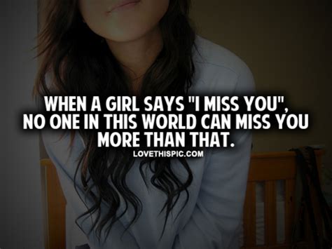 Can a girl say I miss you?