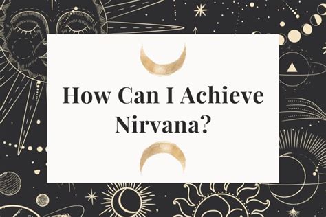 Can a human achieve nirvana?