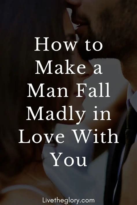 Can a man fall madly in love?