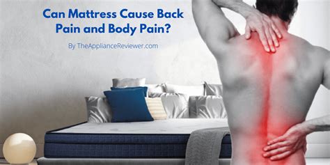 Can a mattress cause body pain?