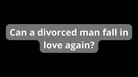 Can a separated man fall in love?
