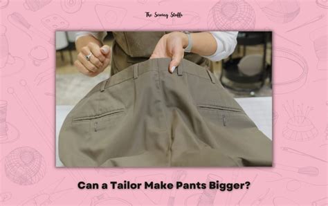 Can a tailor make shorts bigger?