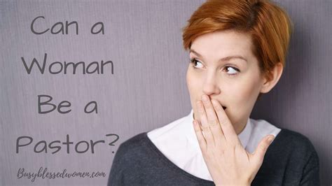 Can a woman become a pastor?