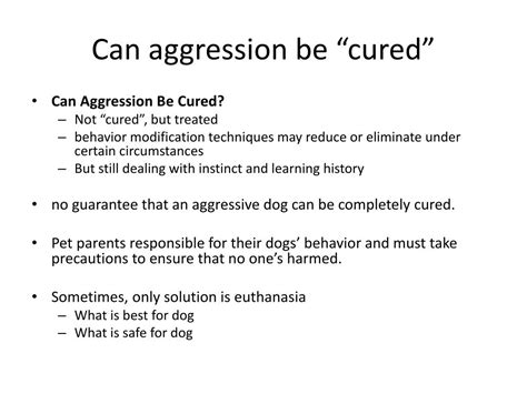 Can aggression be cured?