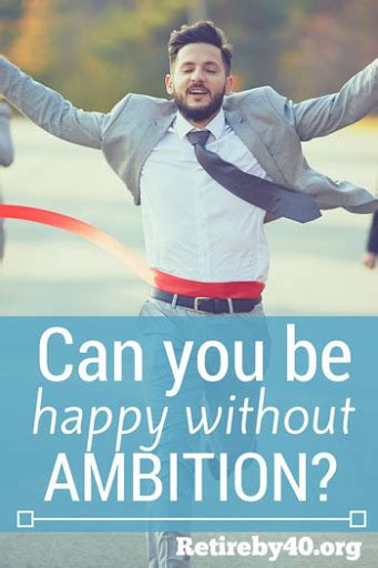 Can ambitious people be happy?