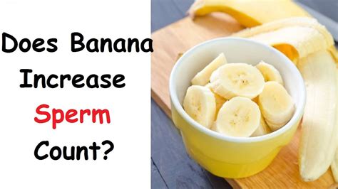 Can bananas increase sperm?