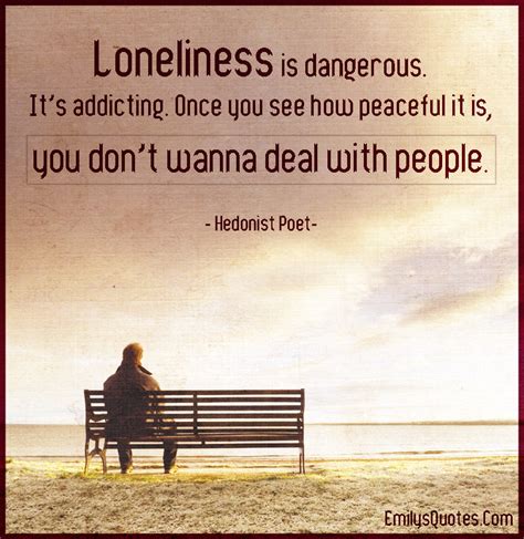 Can being alone be addictive?