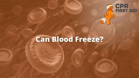 Can blood be frozen?