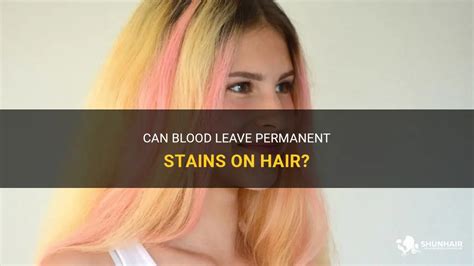Can blood stain hair?