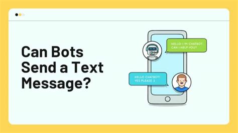 Can bots send text messages?