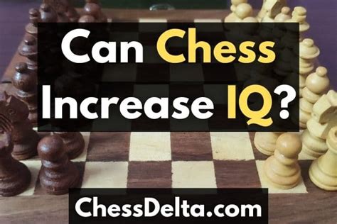 Can chess increase IQ?