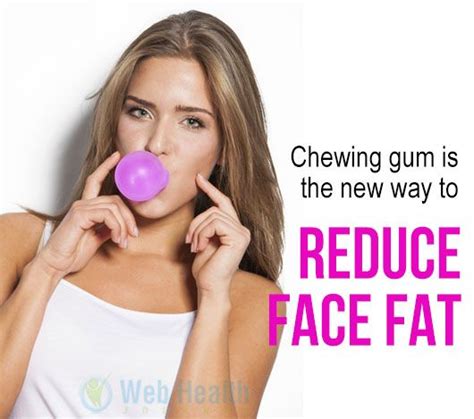 Can chewing gum reduce face fat?
