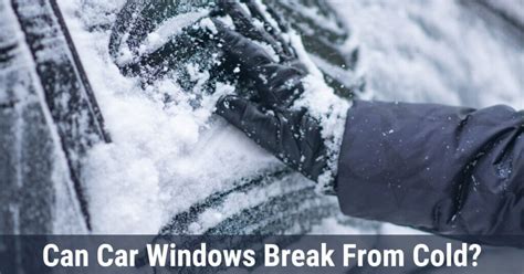 Can cold break windows?