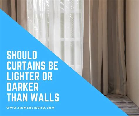 Can curtains be lighter than walls?