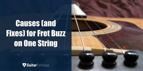 Can dirty strings cause fret buzz?