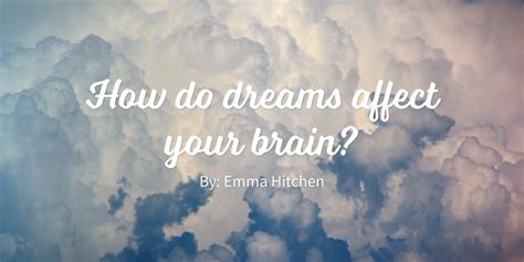 Can dreams affect your brain?