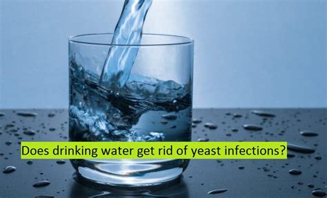 Can drinking a lot of water flush out a yeast infection?